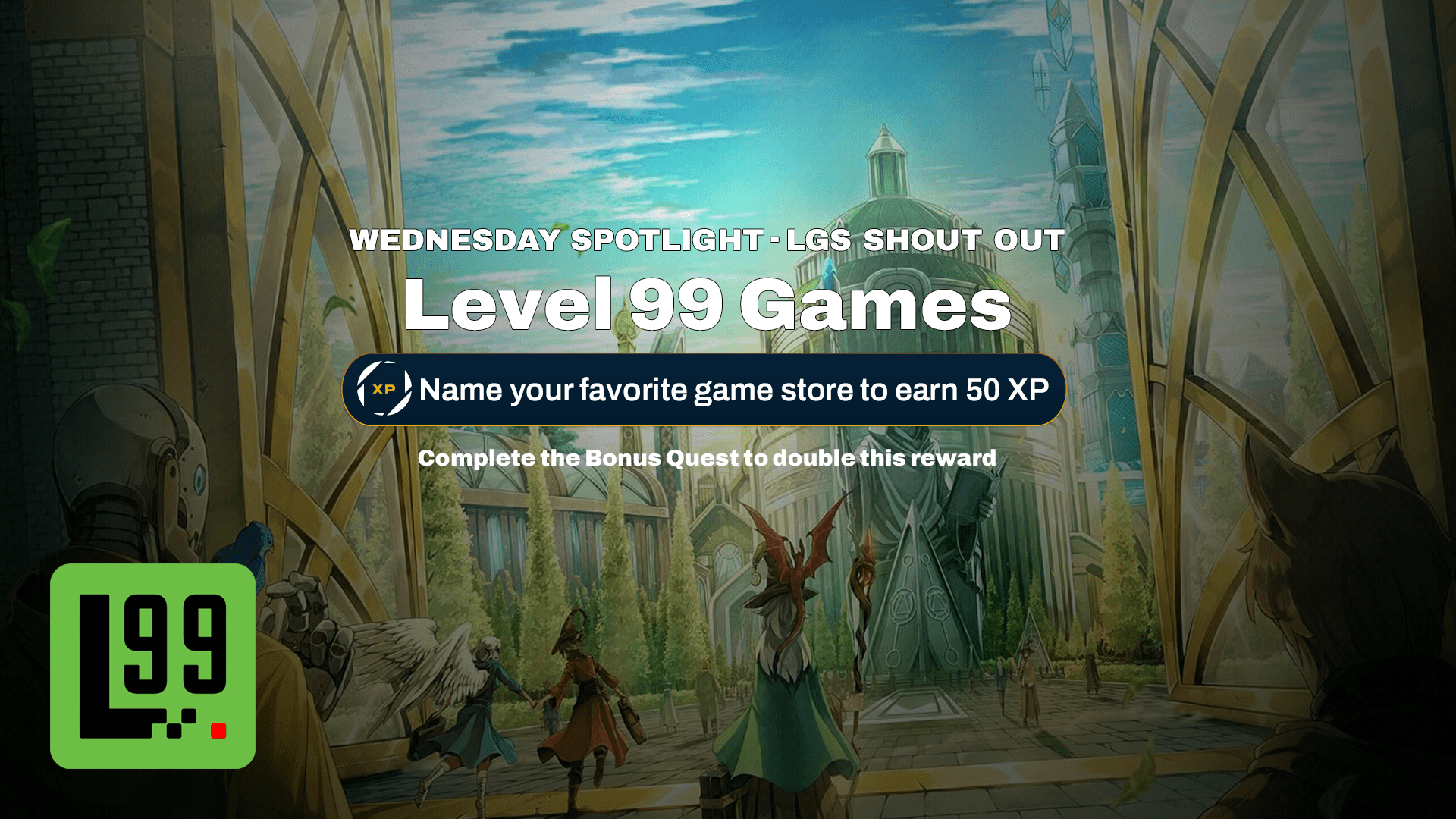 Level 99 Games: Wednesday Spotlight - LGS Shout Out