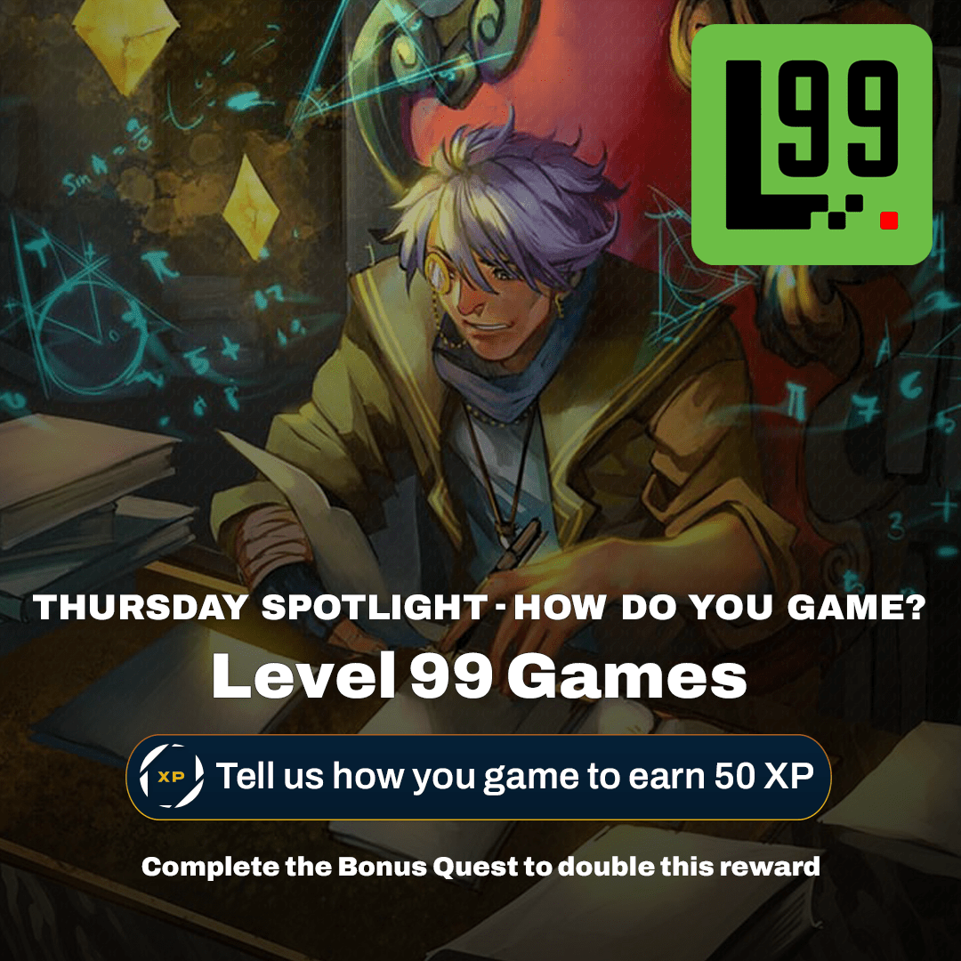 Level 99 Games: Thursday Spotlight - How Do You Game?