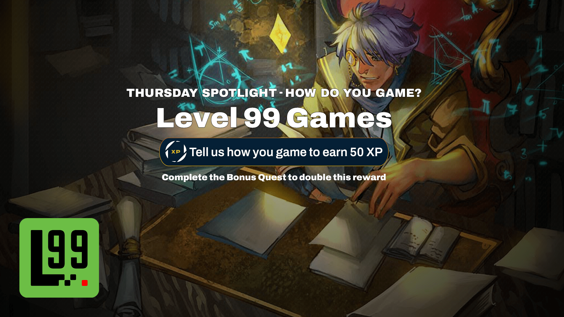 Level 99 Games: Thursday Spotlight - How Do You Game?