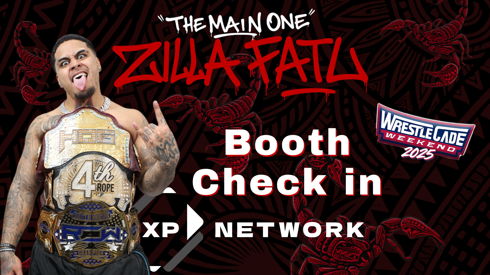 Wrestlecade Zilla Fatus Booth Check In