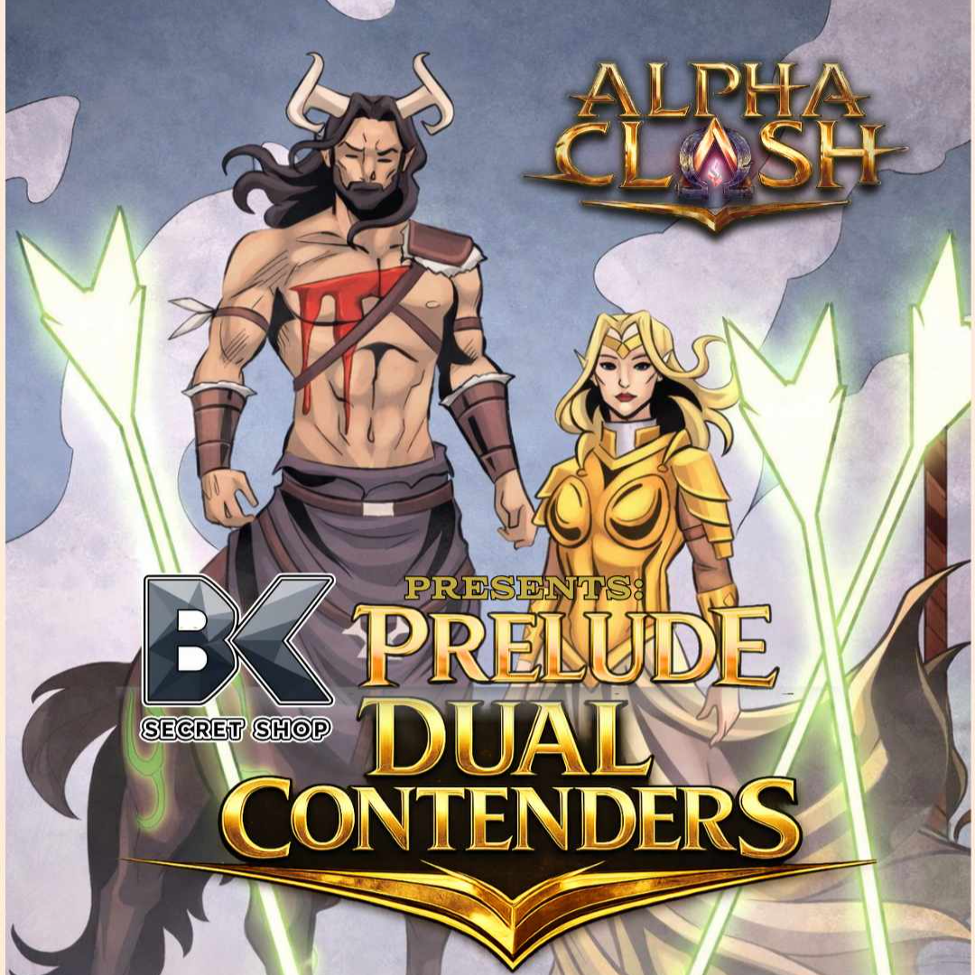 BK SECRET SHOP: THE PRELUDE DUAL CONTENDER FORMAT