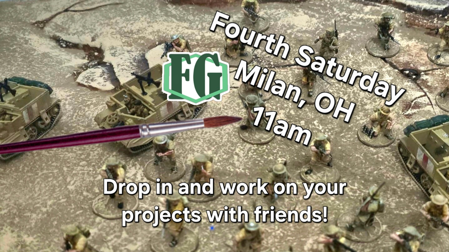 5/23 Firelands Games Hobby Day - Milan, OH - Fourth Saturday
